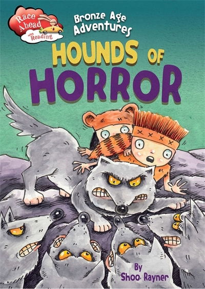 Cover for Shoo Rayner · Race Ahead With Reading: Bronze Age Adventures: Hounds of Horror - Race Ahead with Reading (Paperback Book) [Illustrated edition] (2017)