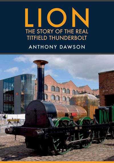 Cover for Anthony Dawson · Lion: The Story of the Real Titfield Thunderbolt (Pocketbok) (2021)