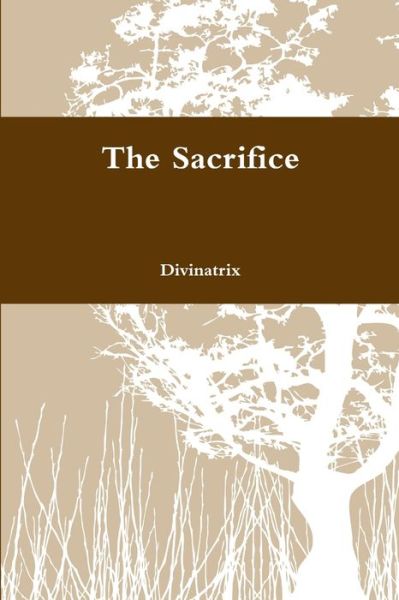 Cover for Divinatrix · Sacrifice (Book) (2010)