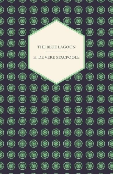 Cover for H. De Vere Stacpoole · The Blue Lagoon (Pocketbok) (2011)