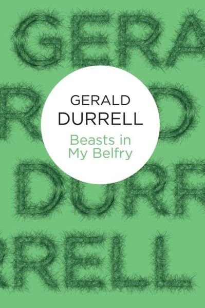 Cover for Gerald Durrell · Beasts in My Belfry (Paperback Bog) (2012)