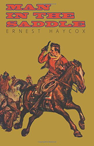 Cover for Ernest Haycox · Man in the Saddle (Taschenbuch) (2011)