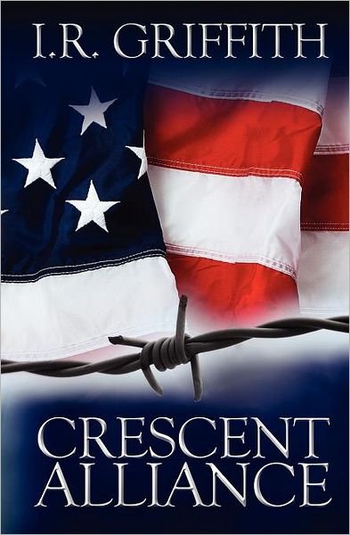 Cover for I R Griffith · Crescent Alliance (Paperback Bog) (2011)