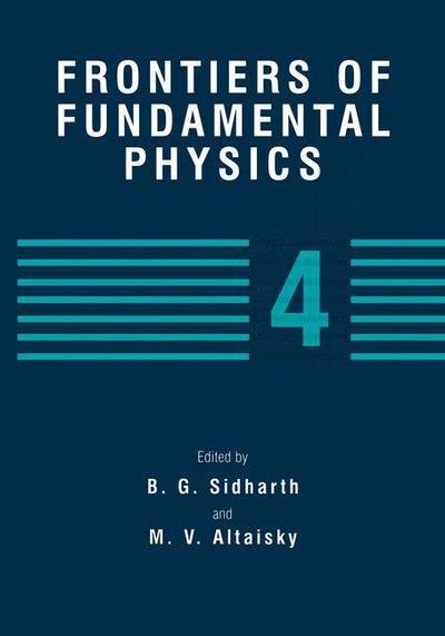 Cover for B G Sidharth · Frontiers of Fundamental Physics 4 (Paperback Book) [Softcover reprint of the original 1st ed. 2001 edition] (2012)