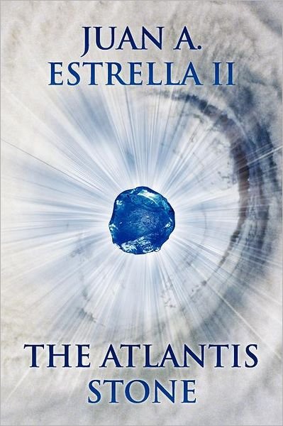 Cover for Juan a Estrella II · The Atlantis Stone: the Heart Nexus Saga (Taschenbuch) (2011)