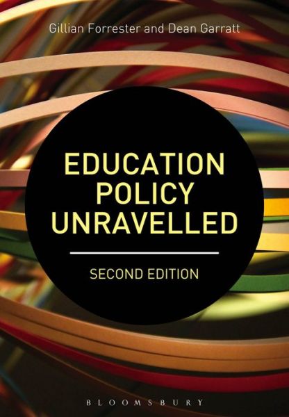 Forrester, Dr Gillian (Staffordshire University, UK) · Education Policy Unravelled (Hardcover Book) (2016)