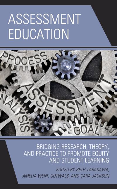 Cover for Tarasawa Beth · Assessment Education: Bridging Research, Theory, and Practice to Promote Equity and Student Learning (Paperback Book) (2020)