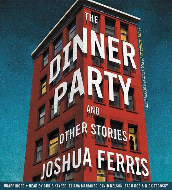 Cover for Joshua Ferris · The Dinner Party: Stories (Audiobook (CD)) (2017)