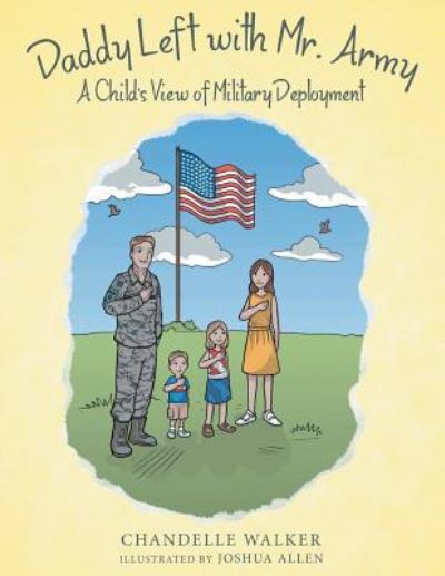 Cover for Chandelle Walker · Daddy Left with Mr. Army (Paperback Book) (2018)