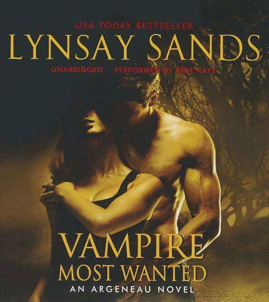 Cover for Lynsay Sands · Vampire Most Wanted: an Argeneau Novel  (Argeneau / Rogue Hunter Series, Book 20) (Audiobook (CD)) [Unabridged edition] (2014)