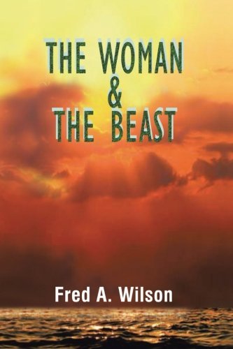 Cover for Fred A. Wilson · The Woman and the Beast (Paperback Bog) (2013)