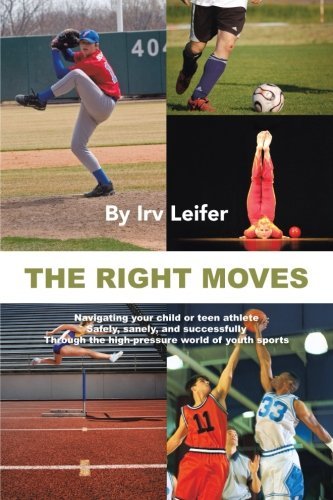 Cover for Irv Leifer · The Right Moves (Paperback Bog) (2013)
