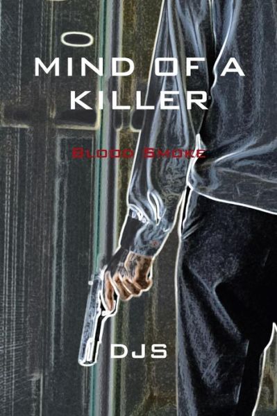 Cover for Daniel Schneider · Mind of a Killer: Blood Smoke (Paperback Book) (2013)