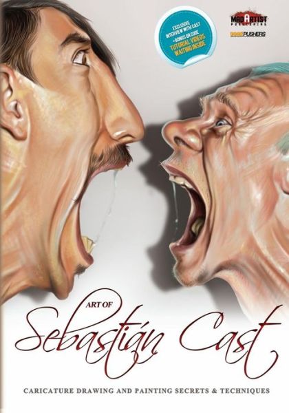 Cover for Mad Artist Publishing · Art of Sebastian Cast: Caricatures: Drawing and Painting Secrets &amp; Techniques (Bookpushers) (Pocketbok) (2013)