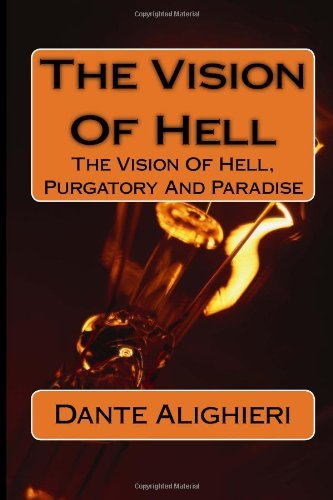Cover for Mr Dante Alighieri · The Vision of Hell: the Vision of Hell, Purgatory and Paradise (Taschenbuch) (1901)