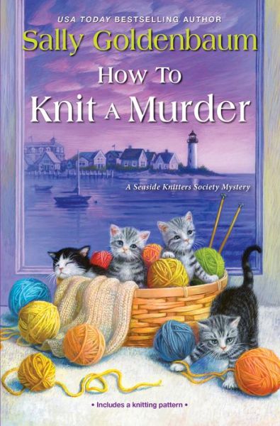 Cover for Sally Goldenbaum · How to knit a murder (Bok) [First Kensington hardcover edition. edition] (2018)