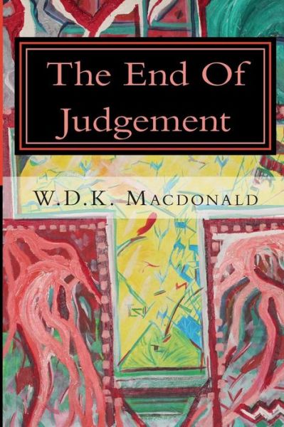 Cover for W Dk Macdonald · The End of Judgement (Paperback Book) (2014)