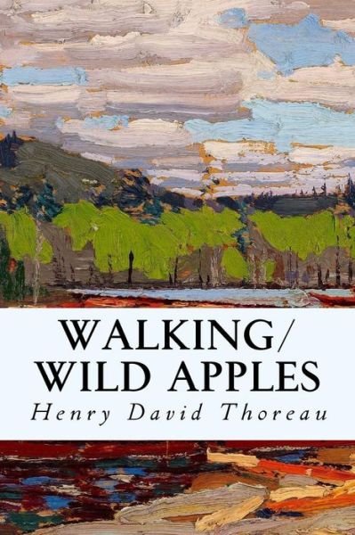 Cover for Henry David Thoreau · Walking / Wild Apples (Paperback Bog) (2014)