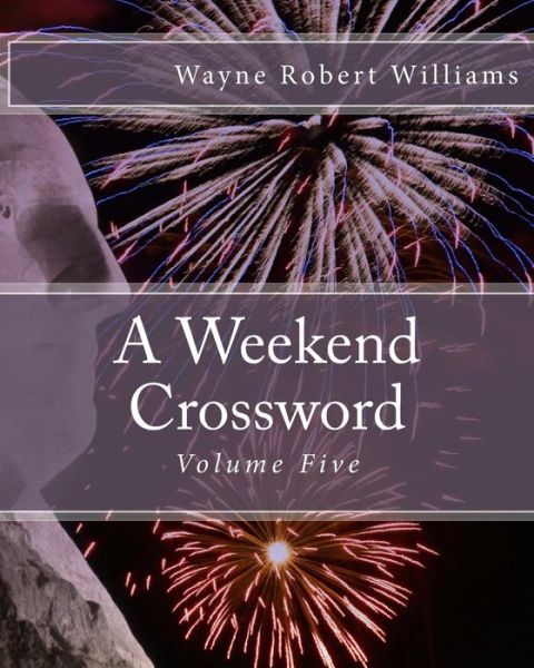 Cover for Wayne Robert Williams · A Weekend Crossword Volume Five (Paperback Book) (2014)