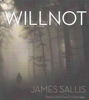 Willnot - James Sallis - Muzyka - Blackstone Audiobooks - 9781504720052 - 21 czerwca 2016