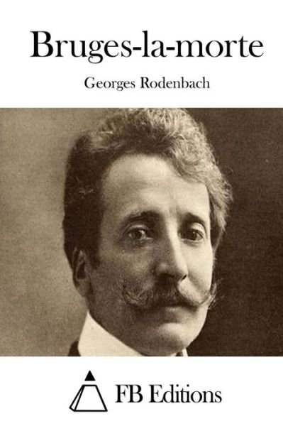 Cover for Georges Rodenbach · Bruges-la-morte (Paperback Book) (2015)