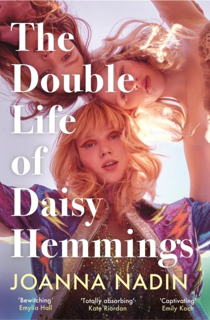 Cover for Joanna Nadin · The Double Life of Daisy Hemmings: This Year's Escapist Sensation (Paperback Book) (2023)