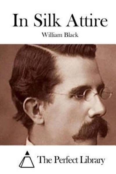 Cover for Black, William, Iv · In Silk Attire (Paperback Bog) (2015)