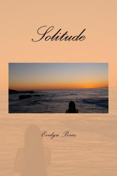 Evelyn Perez · Solitude (Paperback Book) (2015)