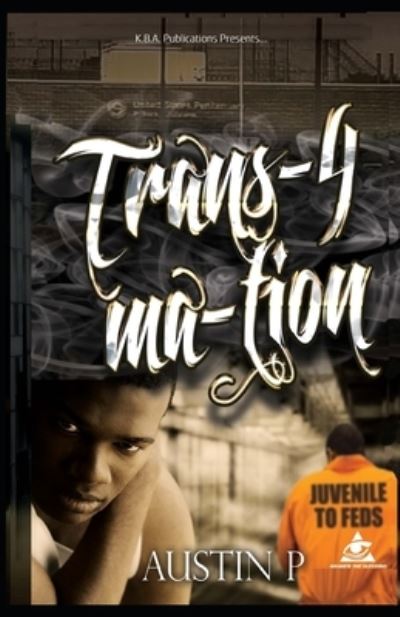 Cover for Austin P · Trans-4-mation (Paperback Book) (2015)