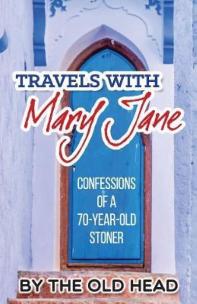 Travels With Mary Jane - Old Head - Books - Createspace Independent Publishing Platf - 9781517786052 - October 25, 2015