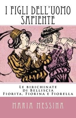 Cover for Maria Messina · I Figli Dell'uomo Sapiente (Taschenbuch) (2015)