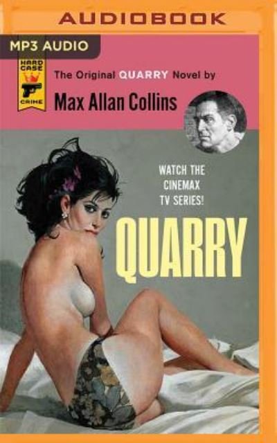 Quarry - Max Allan Collins - Äänikirja - Audible Studios on Brilliance - 9781522649052 - tiistai 27. syyskuuta 2016