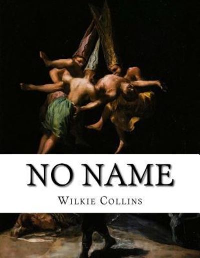 Cover for Au Wilkie Collins · No Name (Paperback Book) (2015)