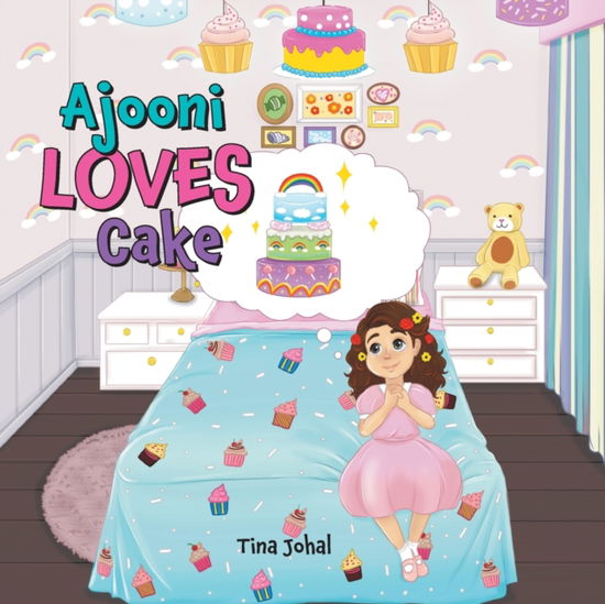 Ajooni Loves Cake - Tina Johal - Books - FriesenPress - 9781525552052 - January 13, 2020