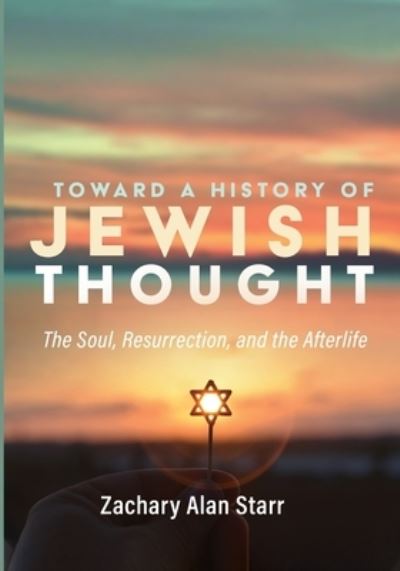 Cover for Zachary Alan Starr · Toward a History of Jewish Thought (Paperback Book) (2020)