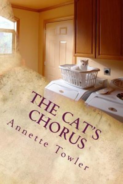 Cover for Annette Towler · The Cat's Chorus (Paperback Book) (2016)