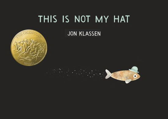 This Is Not My Hat - Jon Klassen - Bücher - Candlewick Press,U.S. - 9781536228052 - 27. September 2022