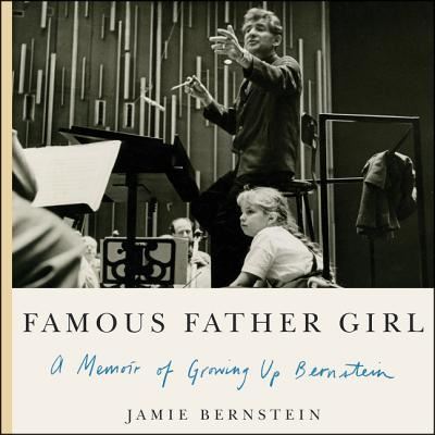 Cover for Jamie Bernstein · Famous Father Girl (CD) (2018)