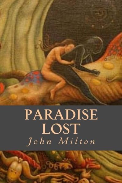 Paradise Lost - John Milton - Libros - Createspace Independent Publishing Platf - 9781539764052 - 27 de octubre de 2016