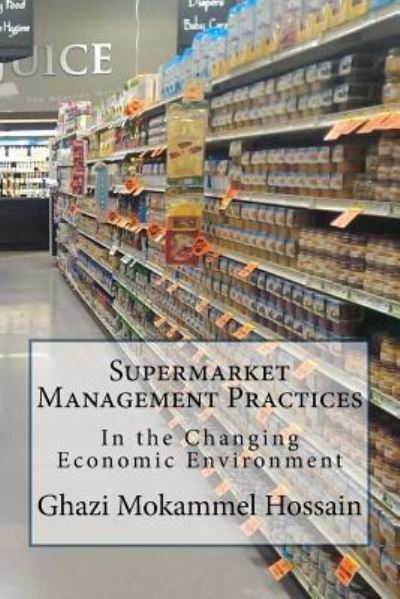 Cover for Ghazi Mokammel Hossain · Supermarket Management Practices (Paperback Book) (2016)