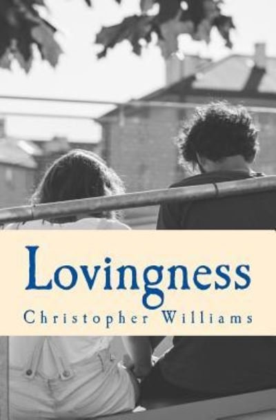 Cover for Christopher Williams · Lovingness (Paperback Book) (2016)