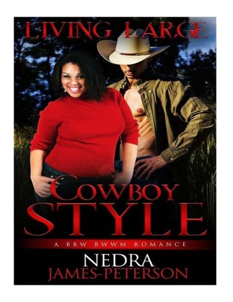 Cover for Nedra James-Peterson · Living Large Cowboy Style (Taschenbuch) (2017)