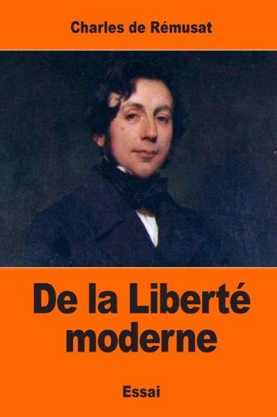 Cover for Charles De Remusat · De La Libert Moderne (Paperback Book) (2017)