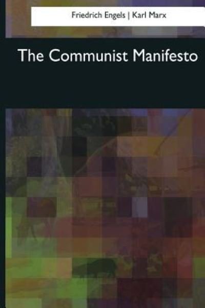 Cover for Friedrich Engels · The Communist Manifesto (Paperback Book) (2017)