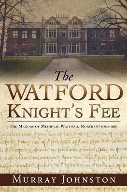 Cover for Murray Johnston · The Watford Knight's Fee (Paperback Book) (2018)