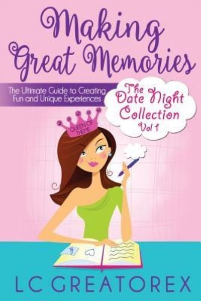 Cover for L C Greatorex · Making Great Memories (Paperback Bog) (2017)