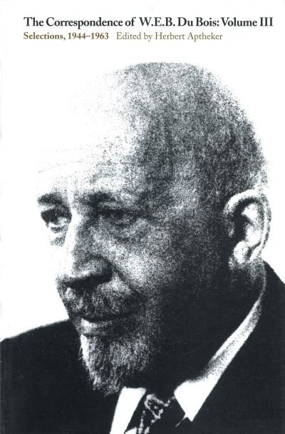 Cover for W. E. B. Dubois · The Correspondence (Selections, 1944-63) (Paperback Book) [New edition] (1997)