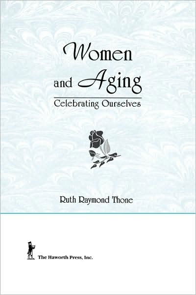 Cover for Cole, Ellen (Alaska-Pacific University, Anchorage, AK, USA) · Women and Aging: Celebrating Ourselves (Pocketbok) (1992)