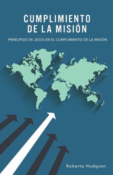 Cover for Roberto Hodgson · Cumplimiento de la Misión (Pocketbok) (2016)