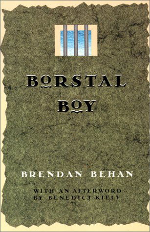 Borstal Boy - Nonpareil Books - Brendan Behan - Books - David R. Godine Publisher Inc - 9781567921052 - September 1, 2004